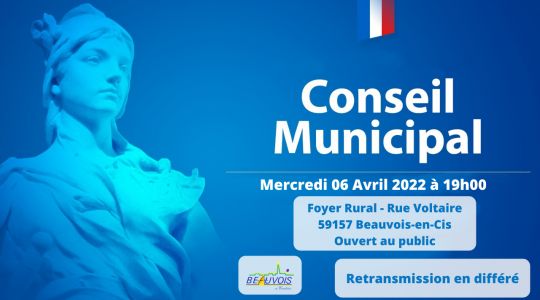 Conseil Municipal - Mercredi 06 Avril 2022