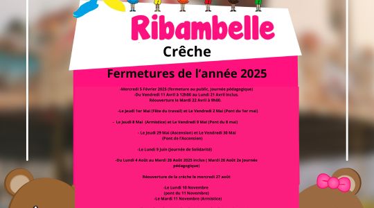 Crèche Ribambelle - Fermetures 2025