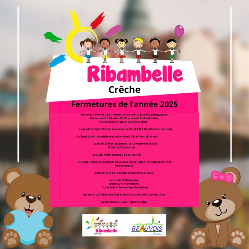 Crèche Ribambelle - Fermetures 2025