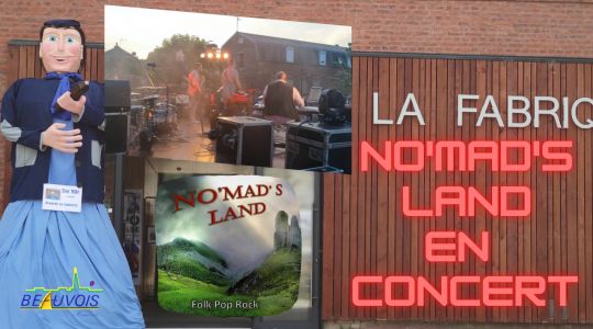 Concert No'Mad's LAND - La Fabrique - Samedi 23 Juillet 2022